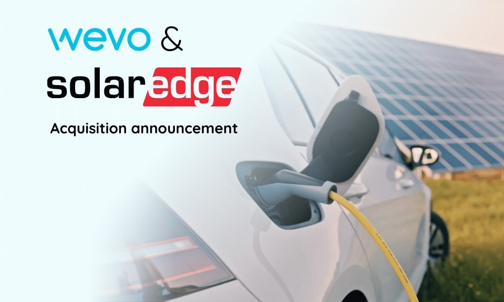 Une nouvelle ère commence : SolarEdge acquiert Wevo
